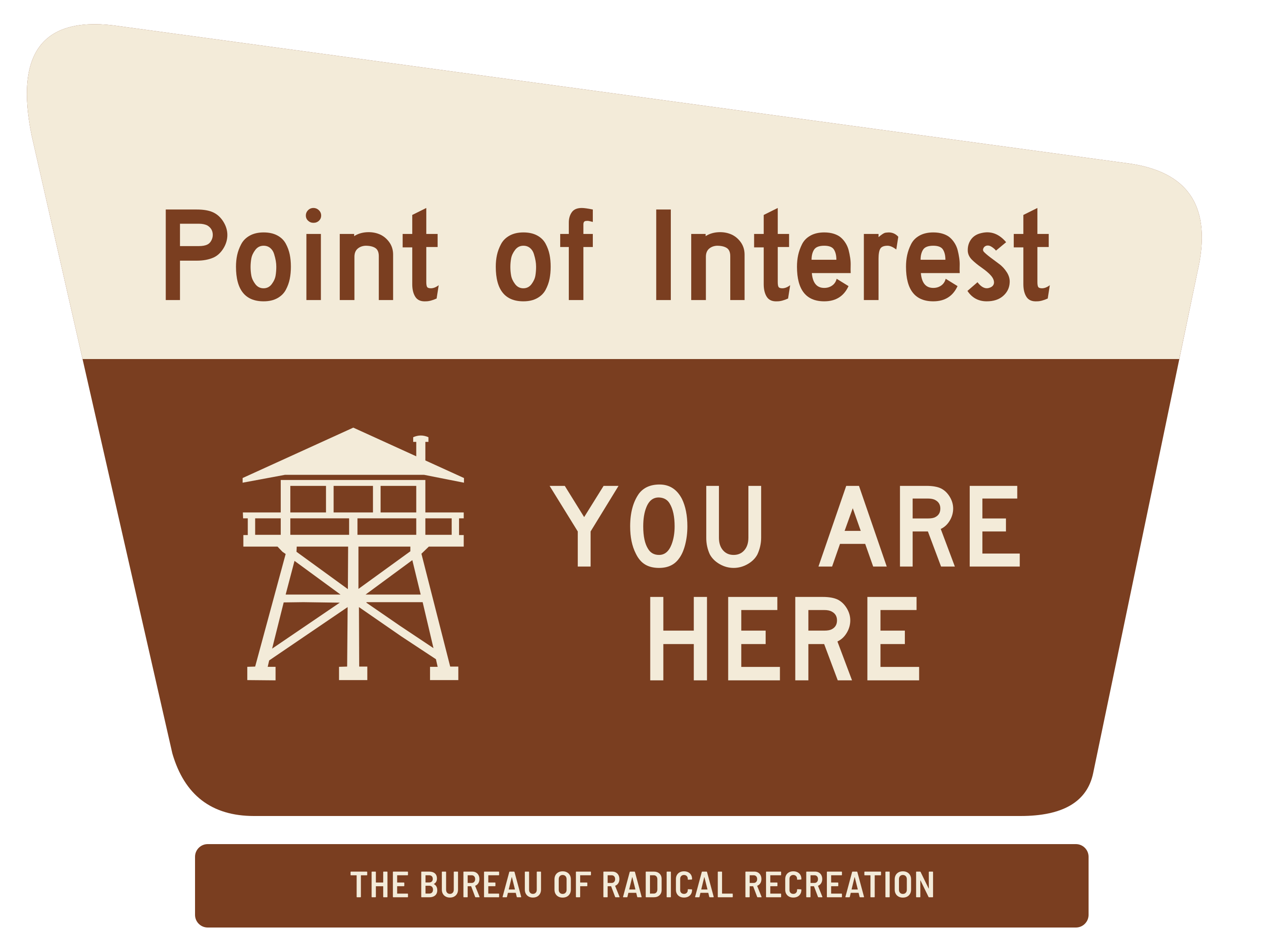 Point of Interest. You are here. The Bureau of Radical Recreation.